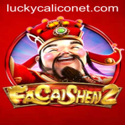Discover FaCaiShen2: An Immersive Slot Adventure with LuckyCalico