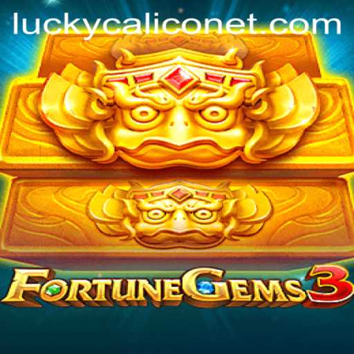FortuneGems3: Unlocking the Thrills of LuckyCalico
