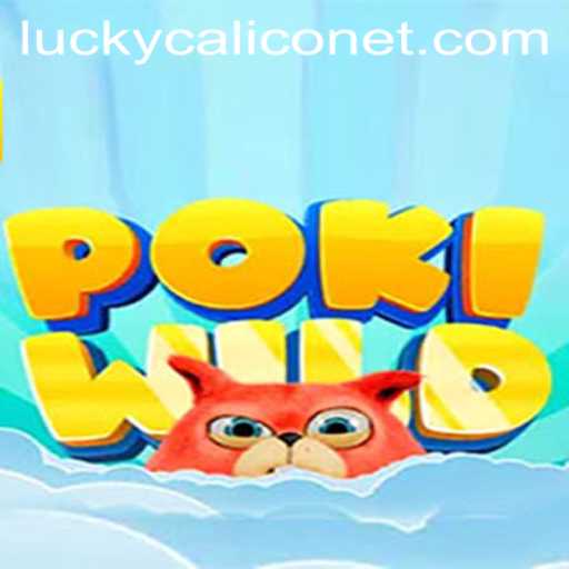 Exploring PokiWild: Unleash Your Inner Adventurer with LuckyCalico