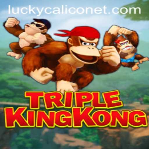 TripleKingKong: An Innovative Twist with the LuckyCalico Feature